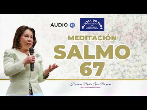 Meditación: Salmo 67 - Hna. María Luisa Piraquive - Fort Lauderdale - 22 de mayo de 2025 #IDMJI