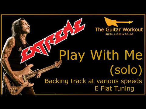 The Guitar Workout - Extreme - Play With Me (E Flat Tuning)