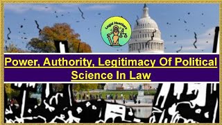BLS LLB | Political Science-2 | Power, Authority & Legitimacy