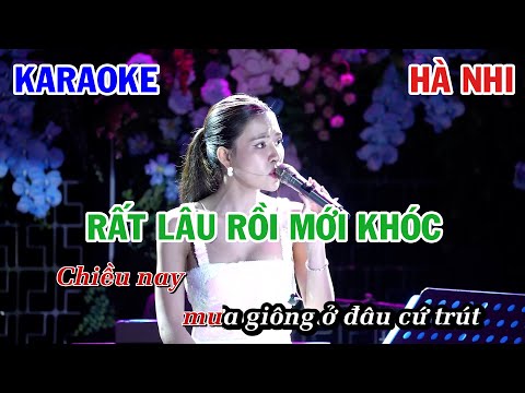 RẤT LÂU RỒI MỚI KHÓC - HÀ NHI | KARAOKE NHẠC TRẺ | BEAT TONE NỮ COVER