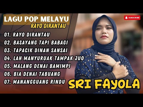 SRI FAYOLA - RAYO DIRANTAU - BASAYANG TAPI BABAGI  || LAGU POP TERPOPULER 2024
