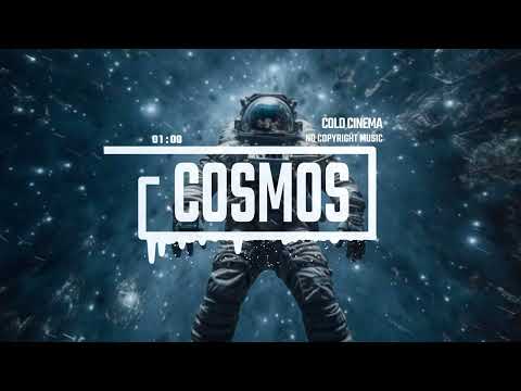 Cinematic Dramatic Epic Orchestra Sci-Fi Film by Cold Cinema [No Copyright Music] / Cosmos