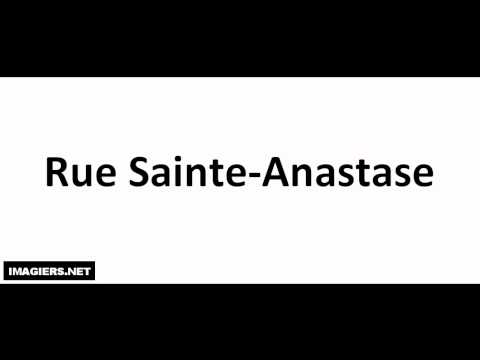 Pronounce places in Paris # Rue Sainte Anastase