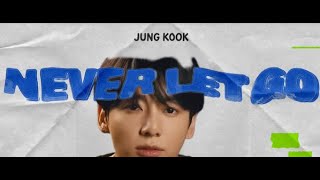 Download lagu Jung Kook 'Never Let Go' Lyrics (정국 Never Let Go 가사) mp3 Download lagu Jung Kook 'Never Let Go' Lyrics (정국 Never Let Go 가사) mp3