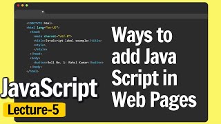Ways to add JavaScript to Web Pages? JavaScript : Lecture 5 @ApnaCollegeOfficial