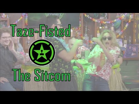 AH Taze-Fisted - The Sitcom