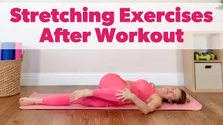 STRETCHING EXERCISES AFTER WORKOUT - 10min Stretch After Workout