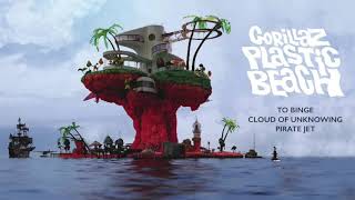 Gorillaz - Plastic Beach Finale (To Binge/Cloud of Unknowing/Pirate Jet)