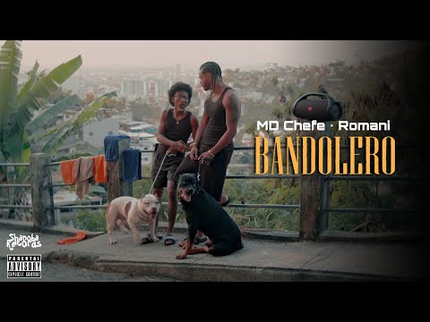 Romaní ft. MD Chefe - Bandolero (LETRA) | Shanoba