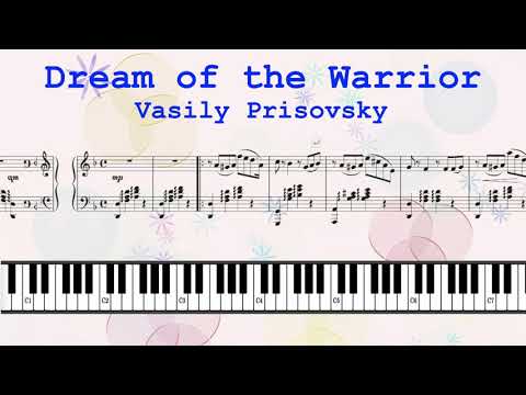 Dream of the Warrior - Vasily Prisovsky Piano with Sheet Music