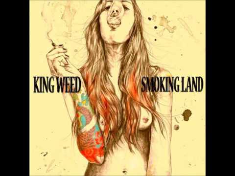 KING WEED - Smoking Land (Full Album 2017)