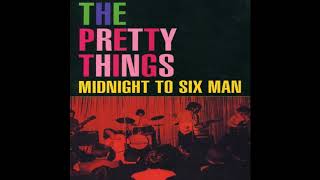 MIDNIGHT TO SIX MAN&quot; PRETTY THINGS DES