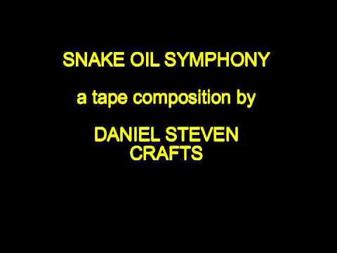 Daniel Steven Crafts - Snake Oil Symphony