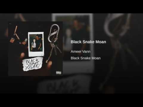 Video thumbnail for Black Snake Moan