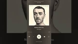 Sam Smith -nothing left for you