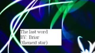 The last word - Briar (the next star)