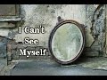 I Can't See Myself 