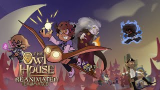 The Owl House Reanimated
