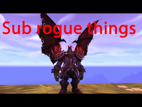Sub rogue things - Sub rogue pvp - Shadowlands 9.2.5