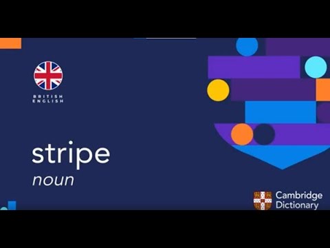 How to pronounce stripe noun | British English and American English pronunciation