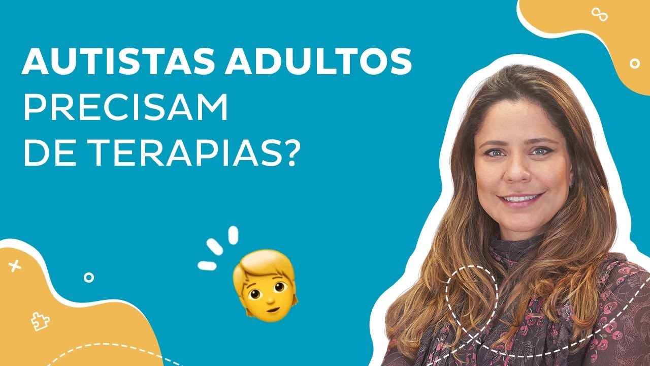 Autistas adultos precisam de terapias?