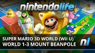 Super Mario 3D World (Wii U) World 1-3 Mount Beanpole