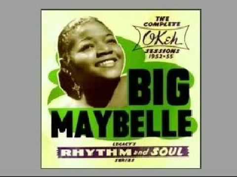 Big Maybelle   One Monkey Don't Stop The Show