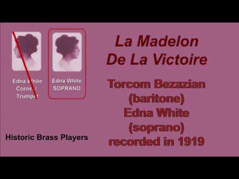 "La Madelon De La Victoire" - Trumpet/Cornet Star Edna White (SINGING!) with Torcom Bezazian.