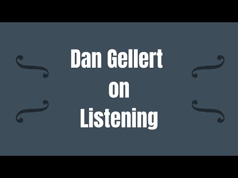 Dan Gellert on Listening