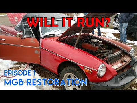 WILL IT RUN? | 1977 MGB Restoration Episode 1