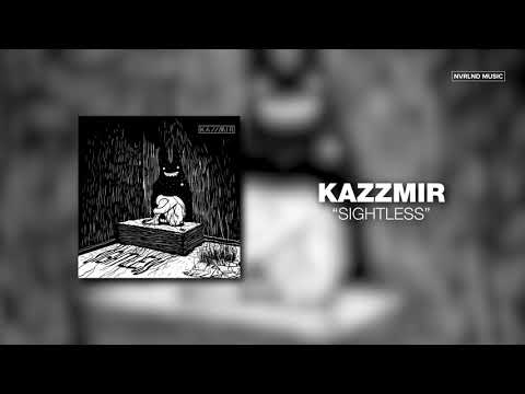 KAZZMIR - SIGHTLESS (Official Audio)