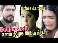 Órfãos Da Terra: Após Casamento, Dalila Viverá Desprezada Por Jamil E O Pior Acontecerá