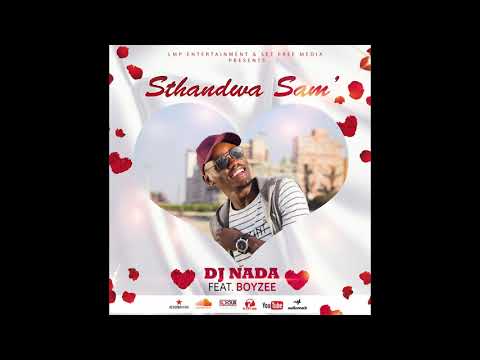 Dj Nada - Sthandwa Sam' (Feat. Boyzee) [Official Audio]