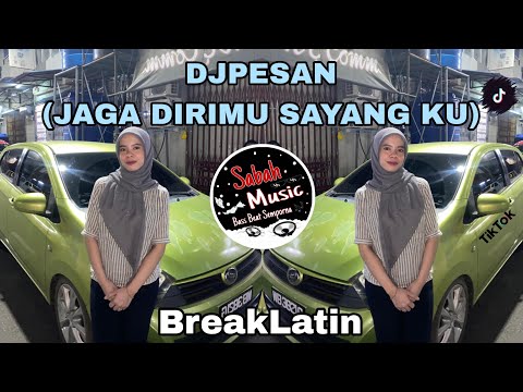 SABAH MUSIC - DJ PESAN(BREAKLATIN)
