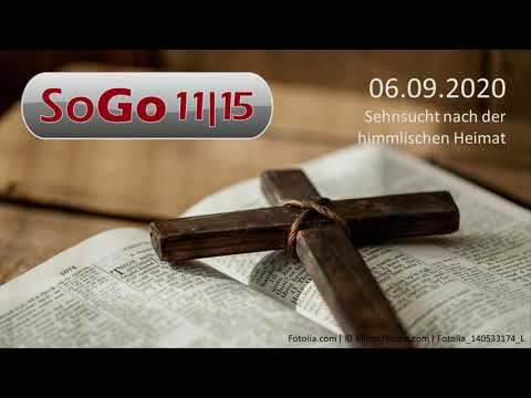 SoGo am 06.09.2020 - Sehnsucht nach der himmlischen Heimat