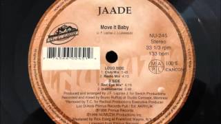 Jaade - Move It Baby