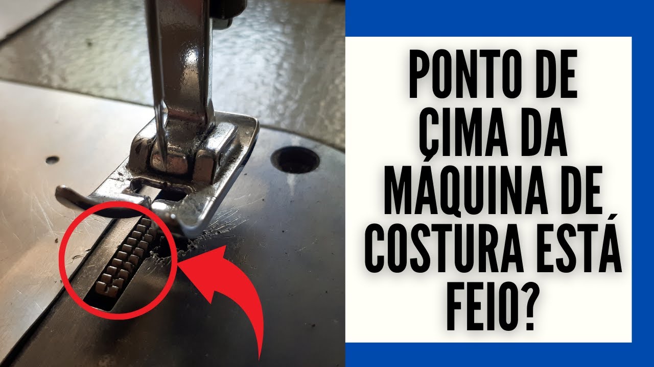 Ponto de cima da máquina de costura esta feio Veja como arrumar!