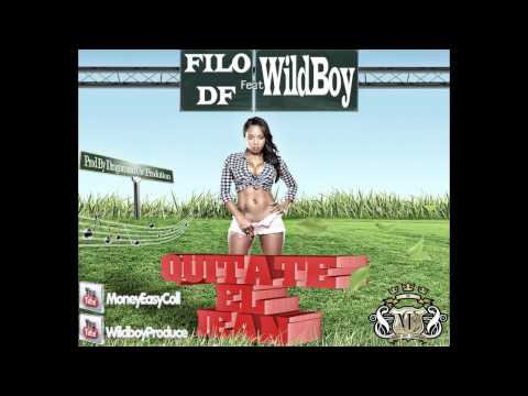 Quitate El Jean - Filo Df Ft WildBoy (Prod By Dragon and Cw Prodution)