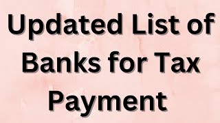 Updated List of Banks for Tax Payment || Advance Tax TDS Income Tax