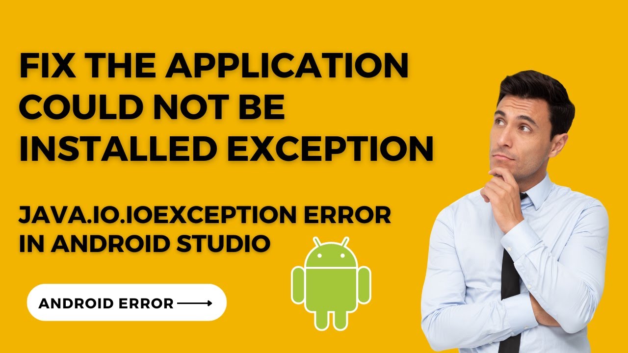 Fix The application could not be installed Exception occurred while executing java.io.IOException