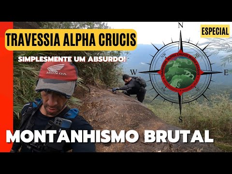 82 KM pela MAIS DIFÍCIL e PERIGOSA travessia de MONTANHAS do BRASIL | Alpha Crucis Modo Ataque