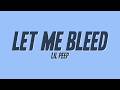 LiL PEEP Let Me Bleed Lyrics