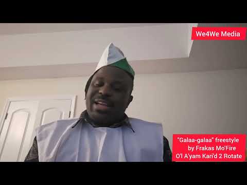 We4We Media: "Galaa-galaa" freestyle by Frakas Mo'Fire -O'l A'yam Kari'd 2 Rotate.Track by Igwe Nkem