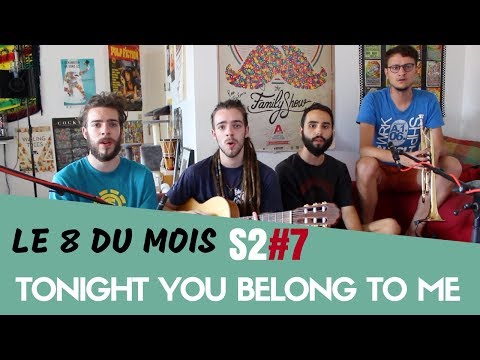 Tonight You Belong To Me - (Dub Silence Cover) Le 8 du Mois S2#7