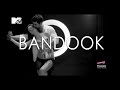 Official Video Panasonic Mobile MTV Spoken Word Presents Bandook Badshah Raxstar New Songs
