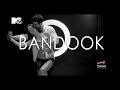 Official Video | Panasonic Mobile MTV Spoken Word presents Bandook | Badshah & Raxstar | New Songs