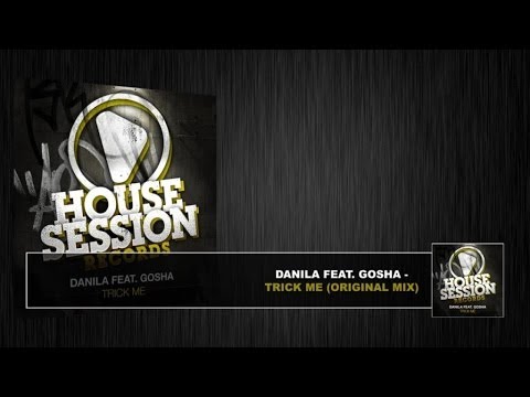 Danila - Trick Me (Original Mix)