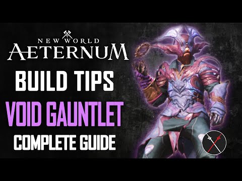 New World Aeternum Void Gauntlet Build Guide - How to Play Void Gauntlet in PvE & PvP 2024