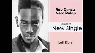 Ray Denz & Neto Palop - Left Right [2014]