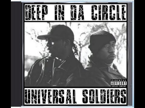 Deep In Da Circle ‎– Universal Soliders (1995-99)